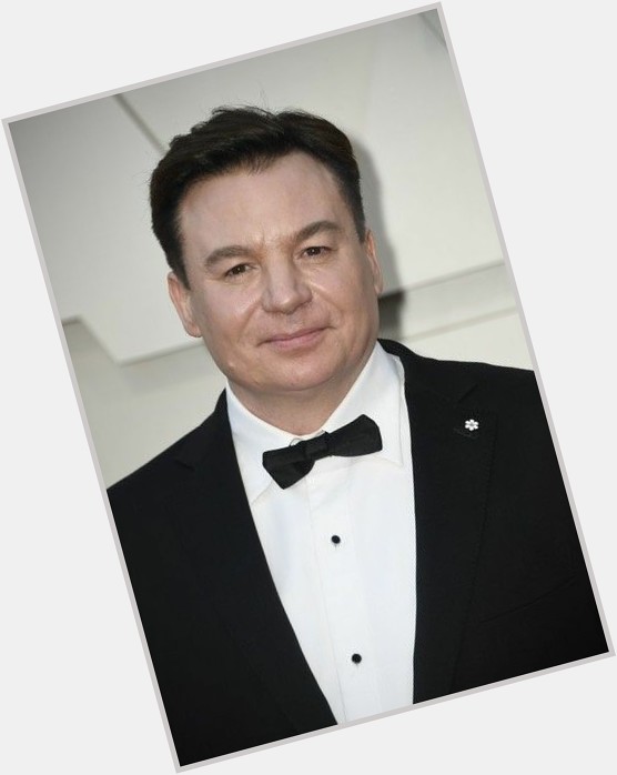 Happy Birthday
Film television stage comedy actor comedian
Mike Myers  