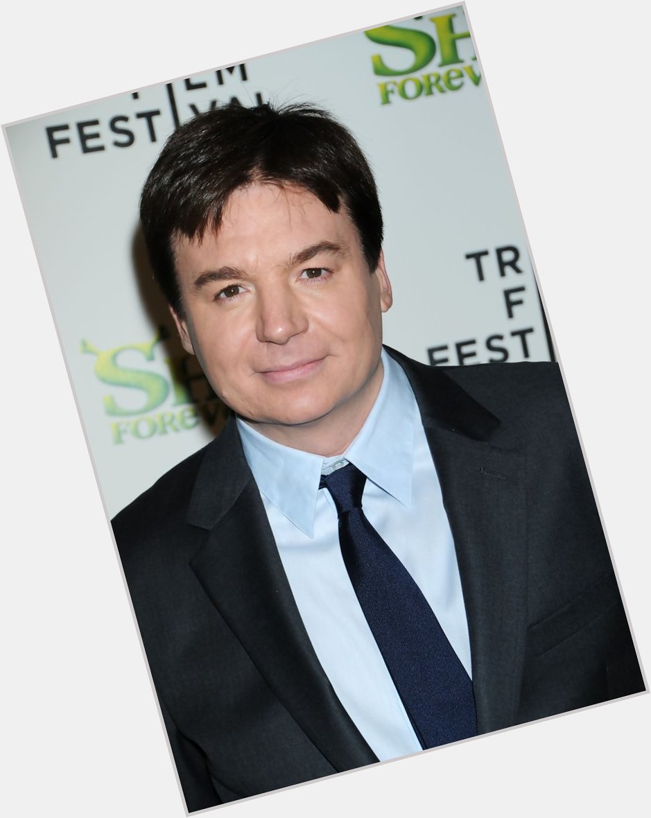 HAPPY 59TH BIRTHDAY MIKE MYERS 