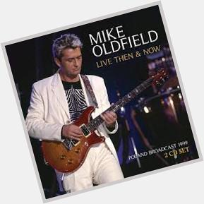 15/05 Happy Birthday! Mike Oldfield (69)    