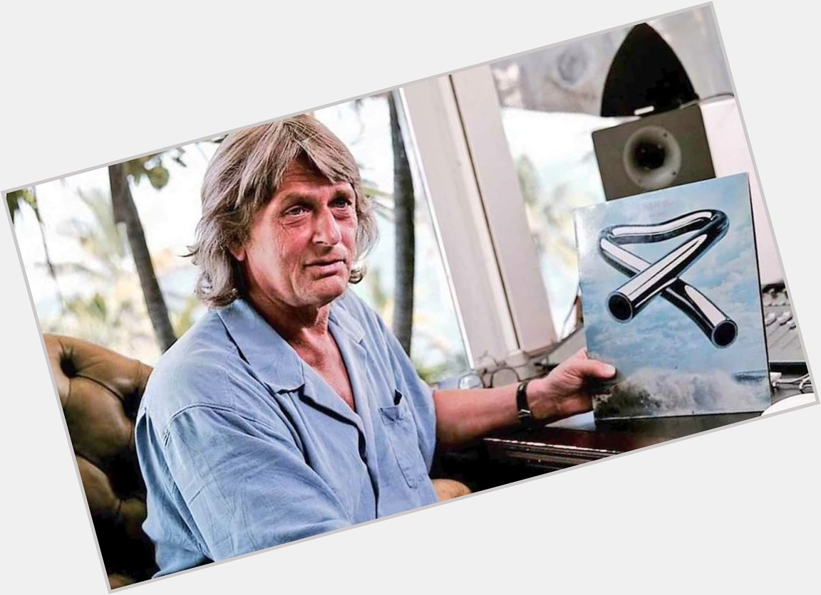 Happy birthday  MIKE OLDFIELD!!
May 15, 1953 