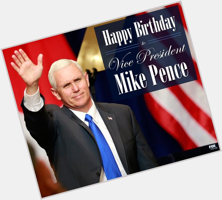 Happy birthday to Mike Pence! 