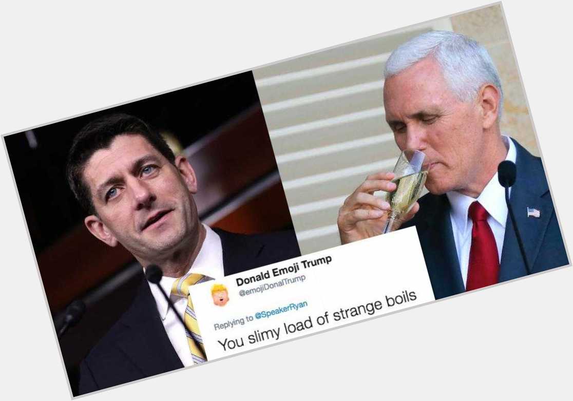 Paul Ryan asked message to wish Mike Pence happy birthday. Big mistake.  