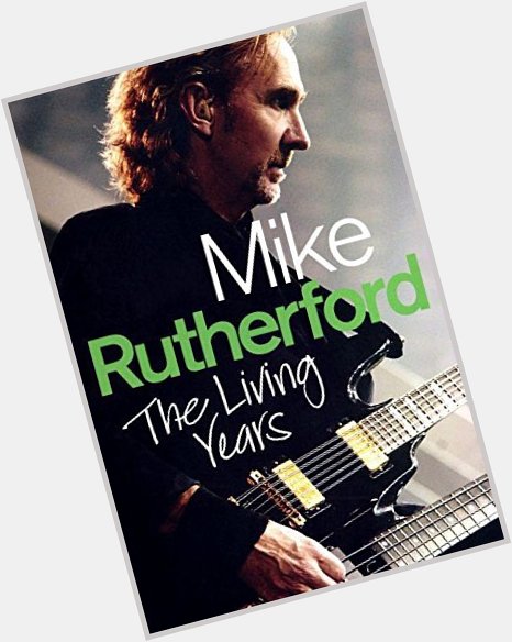 Happy Birthday to Mike Rutherford .Mike+the Mechanics 