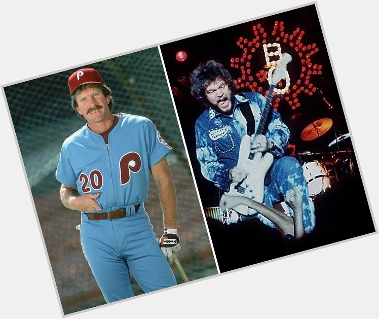  Happy Birthday !  Mike Schmidt  and Randy Bachman 