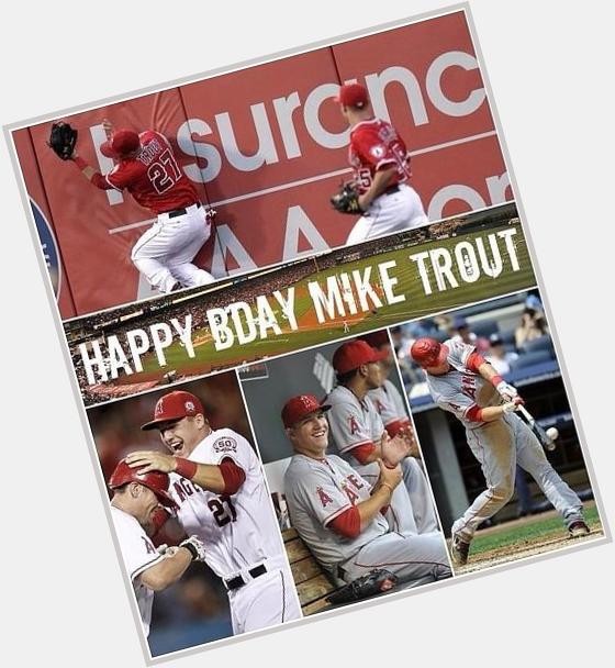  Happy 23rd birthday to the best in the game and my favorite Mike Trout!!!!! 