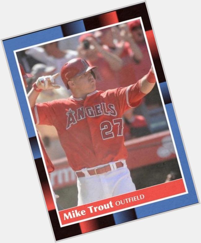 Happy 23rd birthday to Mike Trout. Love it that he shoved an arrow up Rodneys ass. 