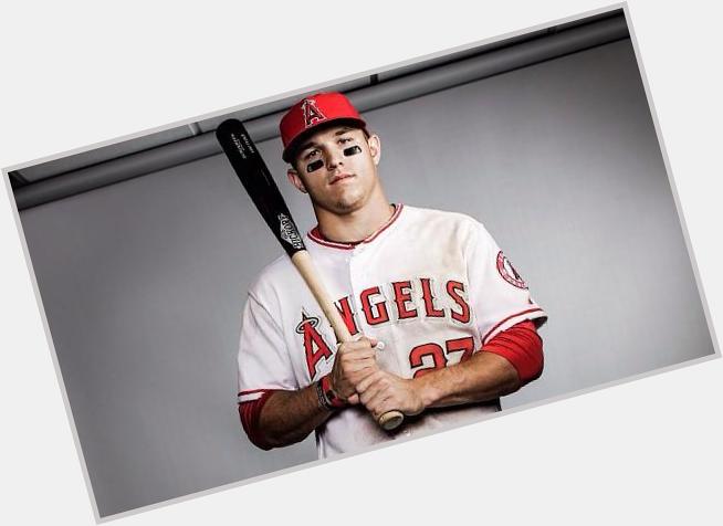 Happy birthday Mike Trout 