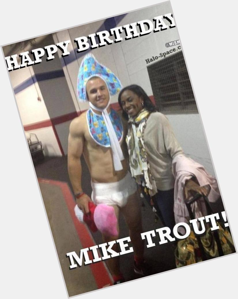 Happy Birthday Mike Trout 