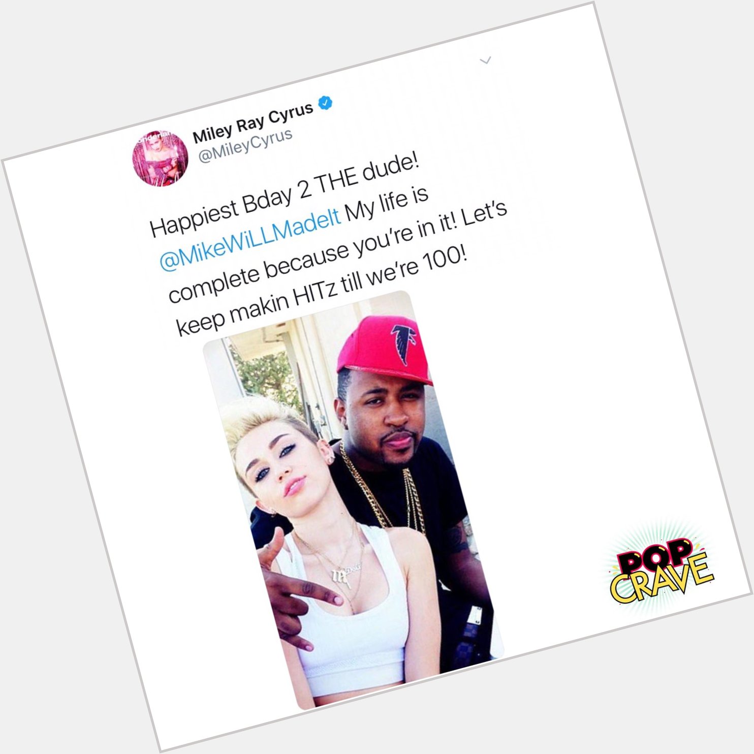 Miley Cyrus wishes \Bangerz\ producer Mike WiLL Made It a happy birthday: Let\s keep making HITS 