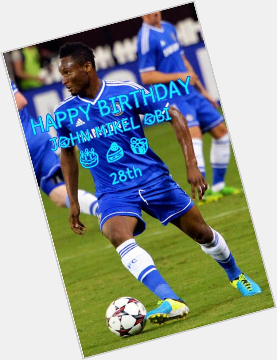 Happy Birthday John Mikel Obi ke 28th               