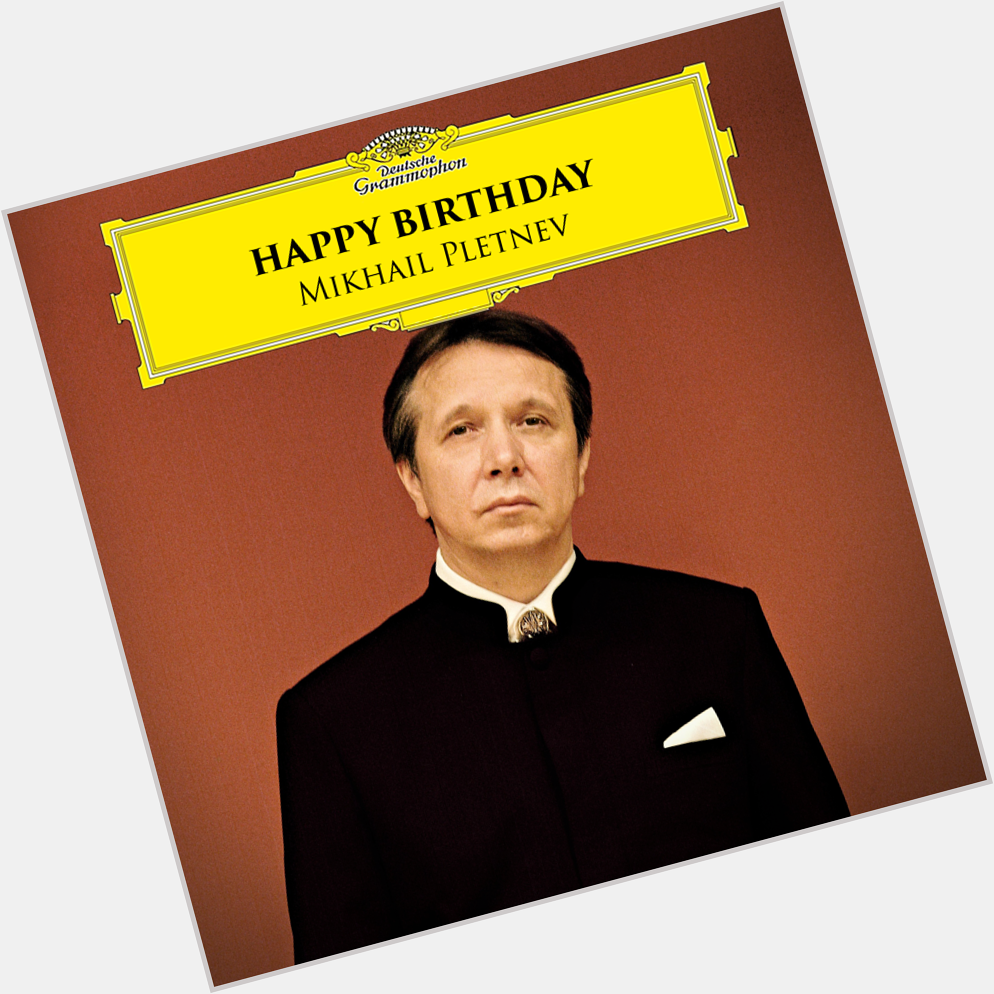 Happy birthday, Mikhail Pletnev! Join us in celebration and listen to his music.  