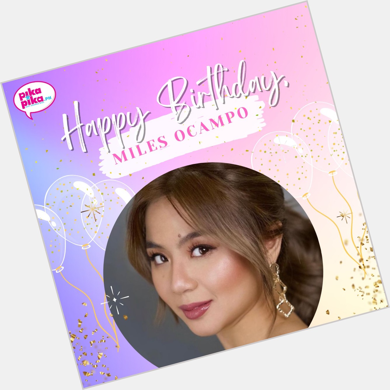 Happy birthday, Miles Ocampo! May your special day be filled with love and cheers.    