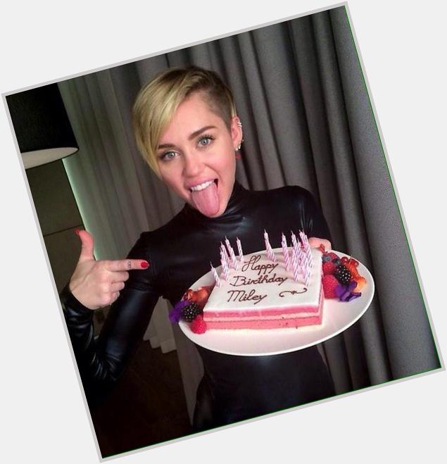 Officially November 23rd  so HAPPY BELATED 22nd BIRTHDAY BABE            Miley Cyrus 