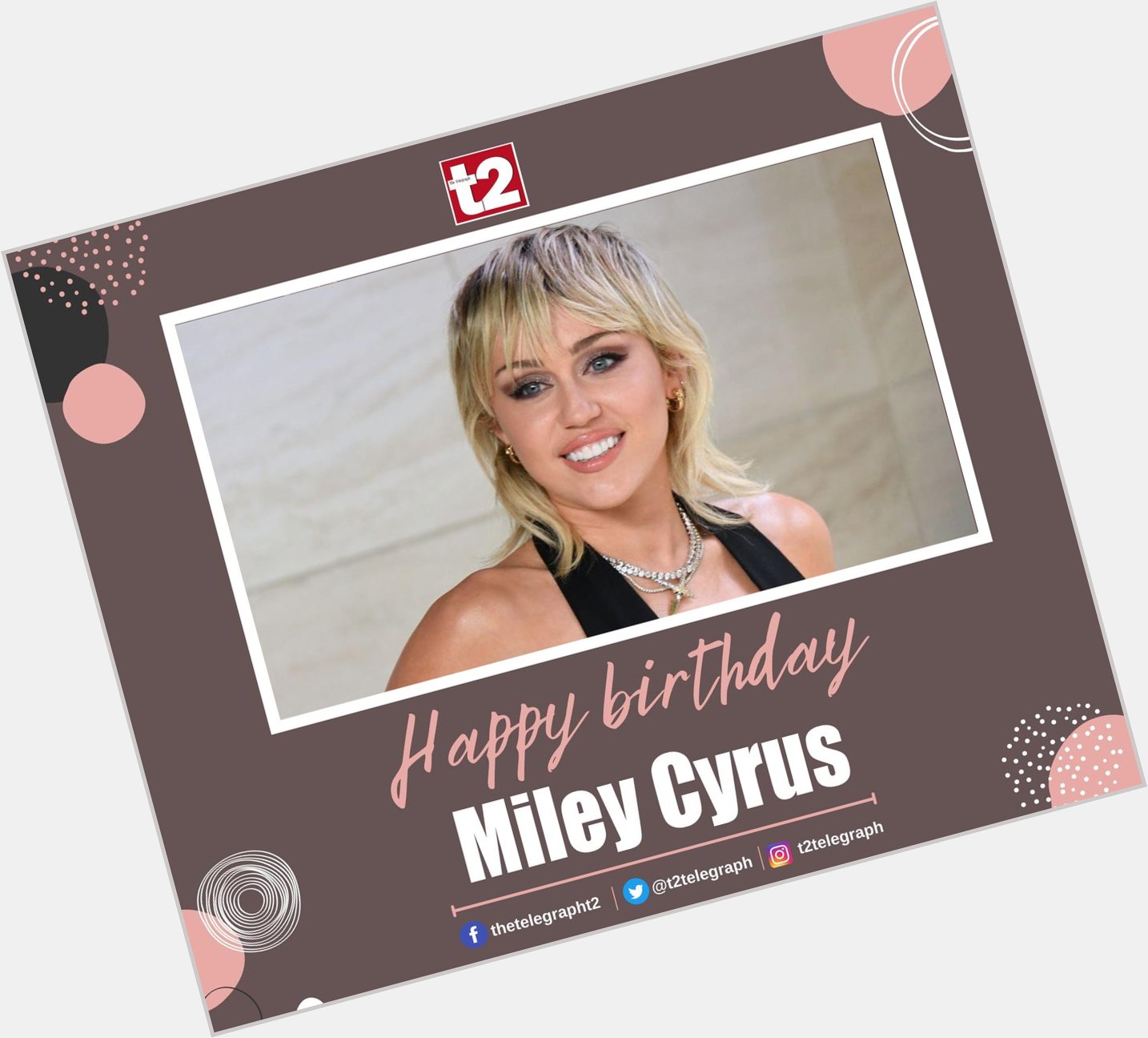 Happy birthday Miley Cyrus and thanks for all the energetic power pop 