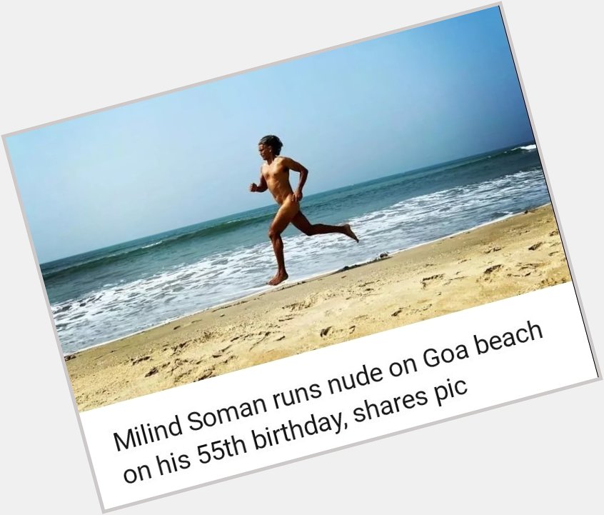 Happy bday Milind Soman but why? 