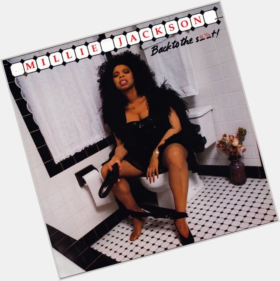 Happy Birthday to one of my all time favs !!! MILLIE JACKSON !!!! !!! 