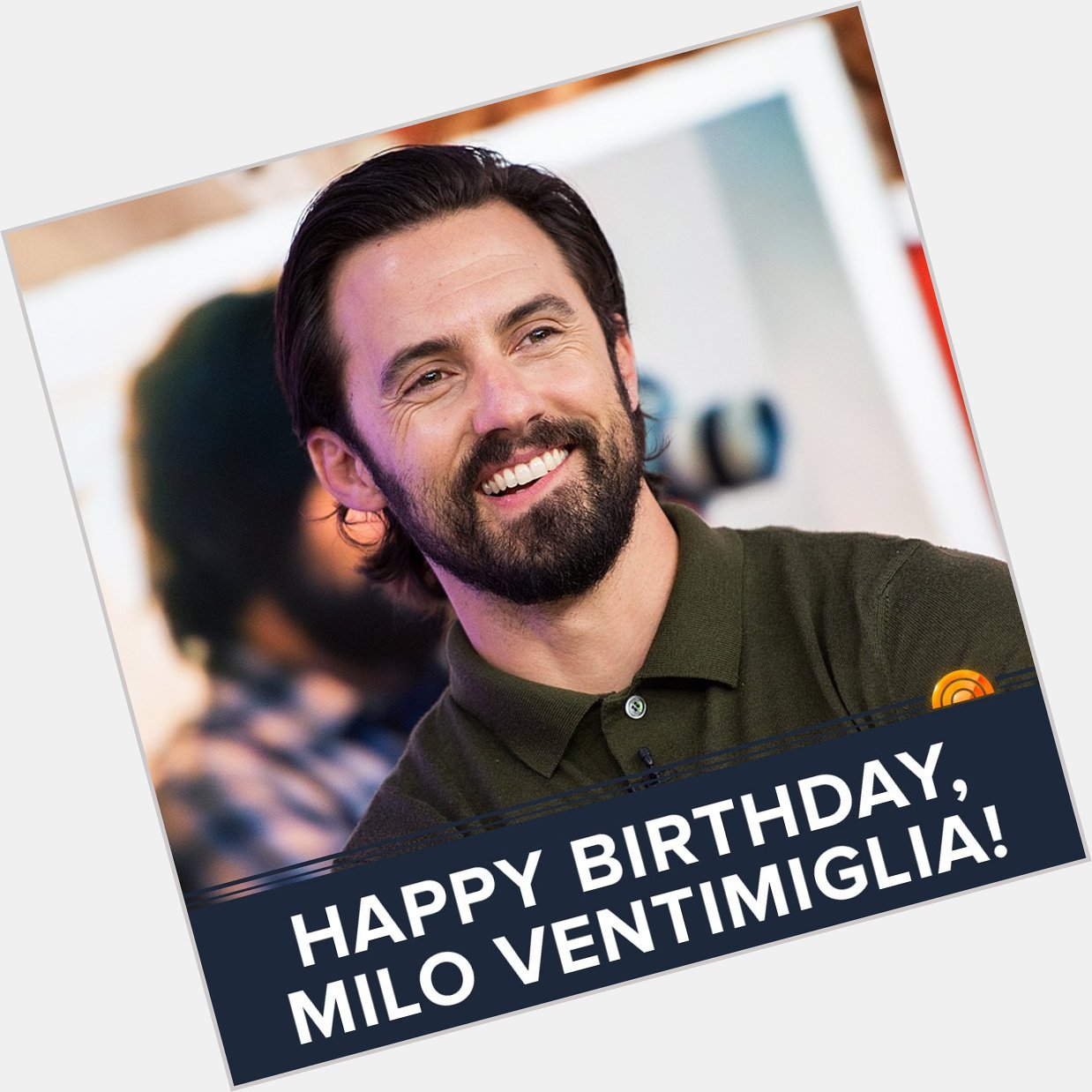 Happy 40th birthday, Milo Ventimiglia!  