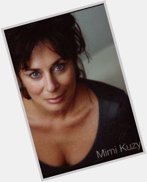 Also Happy Birthday to Mimi Kuzyk  