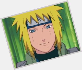 Happy birthday to one of the best Naruto characters Minato Namikaze 