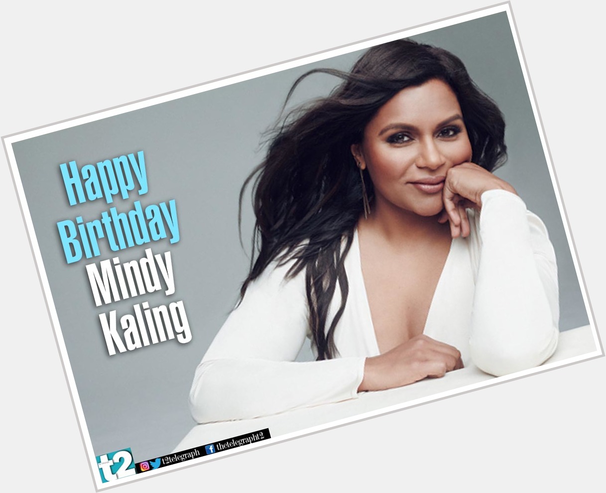 She\s a trooper and a woman we love! t2 wishes Mindy Kaling a very happy birthday! 
