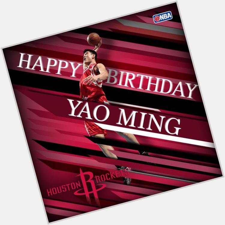   Join us in wishing a HAPPY BIRTHDAY!  Yao Minnnng-Yao Ming-Yao Min-Yao Ming... YAO Minnnnnnnnnnng!