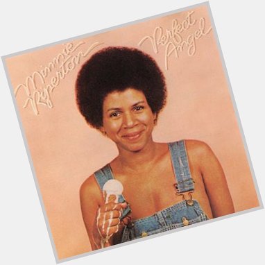 Happy Birthday Minnie Riperton.  You were our Perfect Angel. 