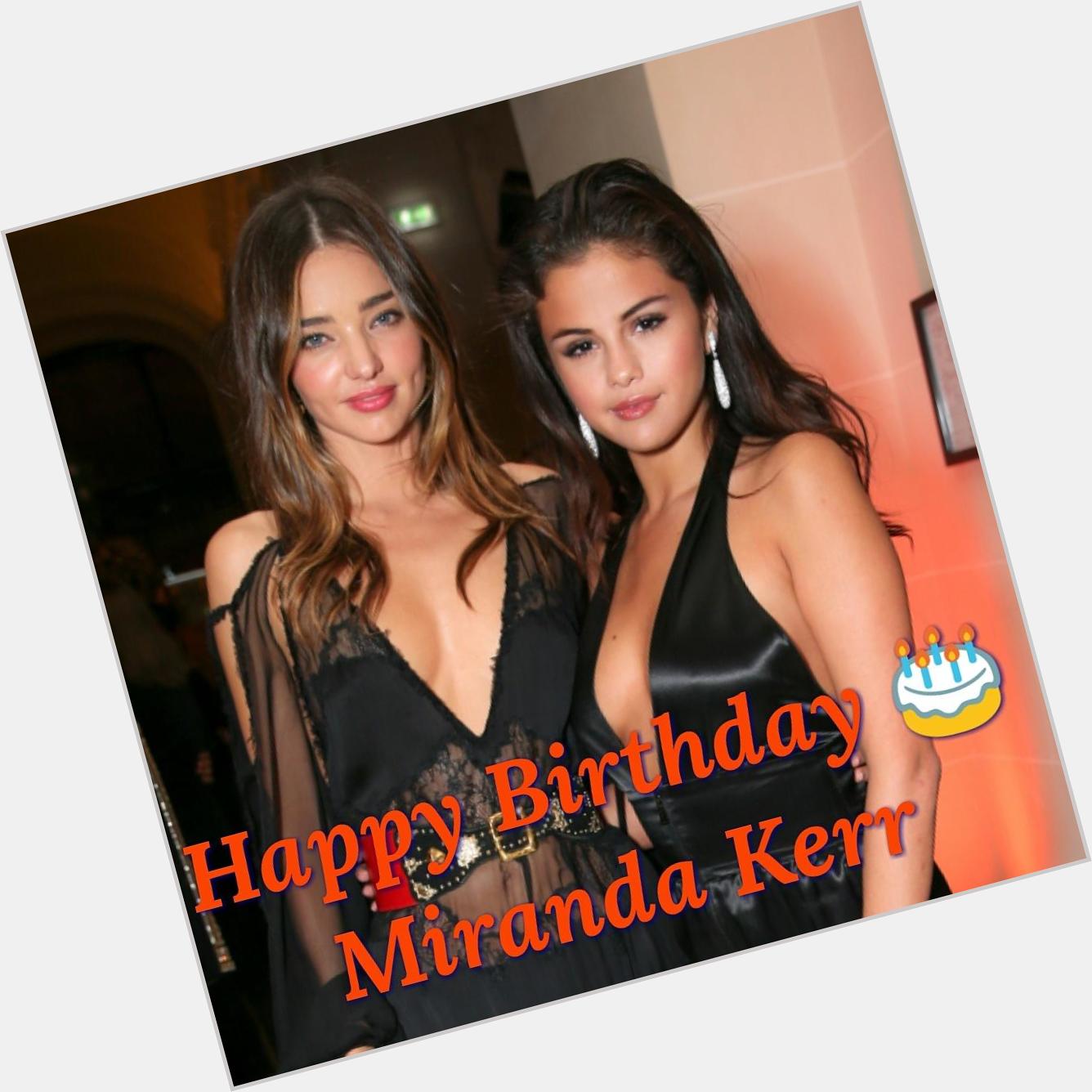 Happy Birthday Miranda Kerr Congratulations 