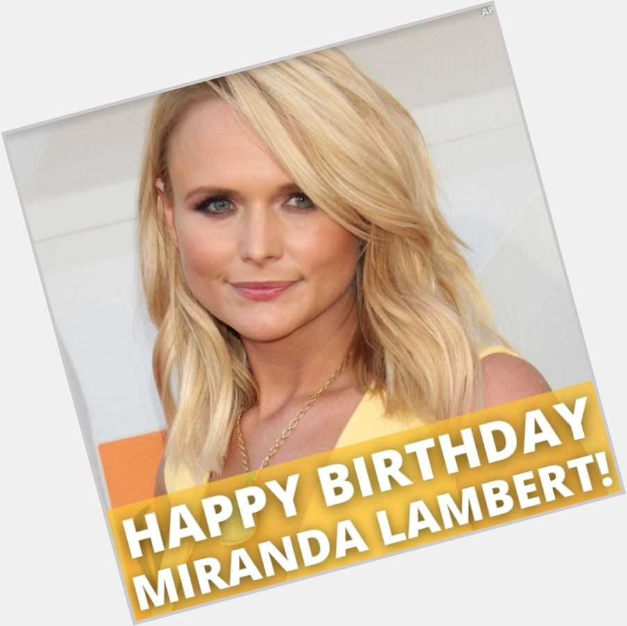 Happy Birthday Miranda Lambert!

The country singer is celebrating her 37th birthday today. 