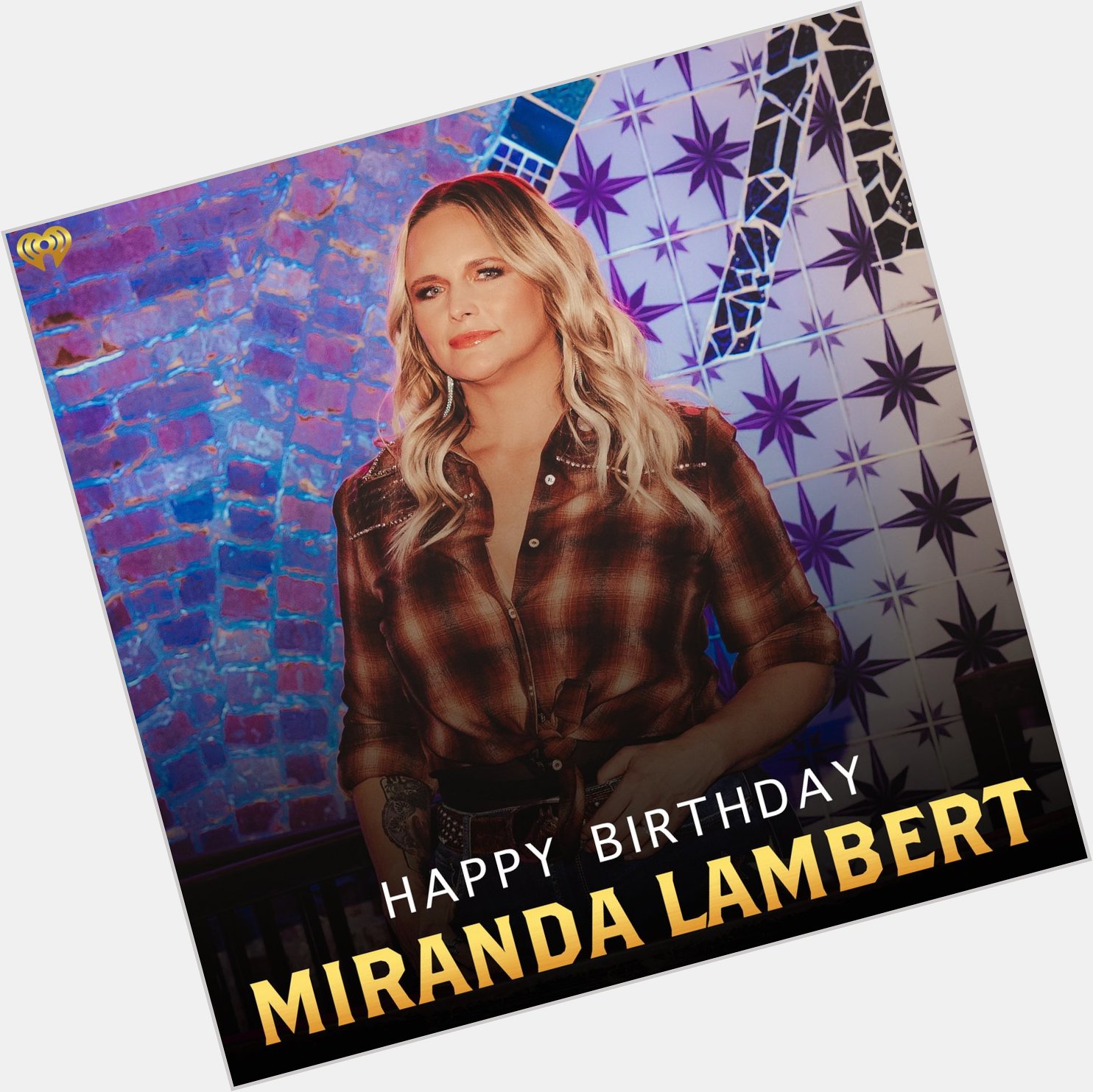Happy Birthday Miranda Lambert! 