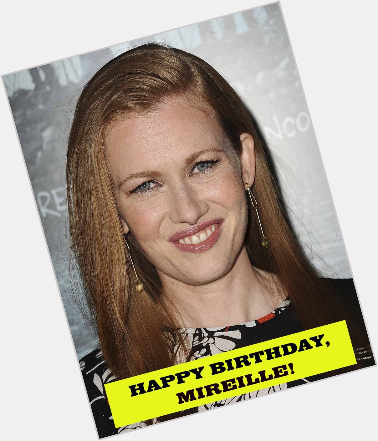 Happy Birthday to a Mireille Enos. If you ve never watched \The Killing , you don t know what you are missing. 