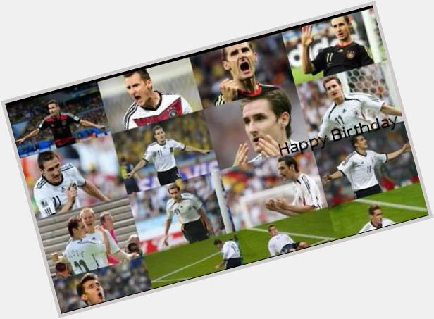 Happy Birthday Miroslav Klose   