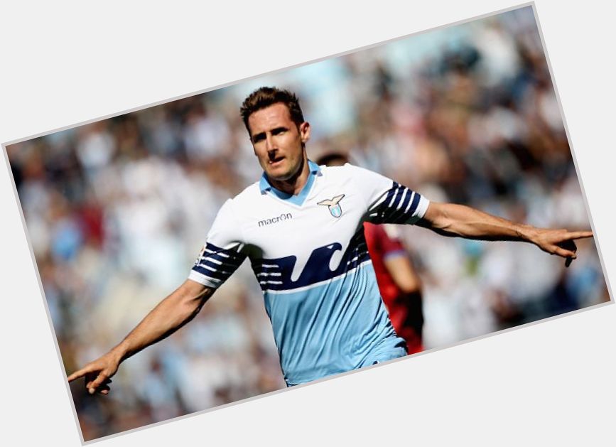 Happy Birthday, Miroslav Klose   