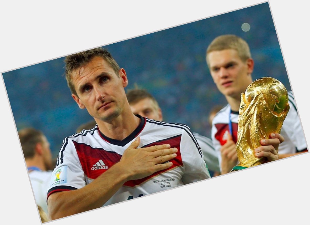 Happy Birthday Miroslav Klose     