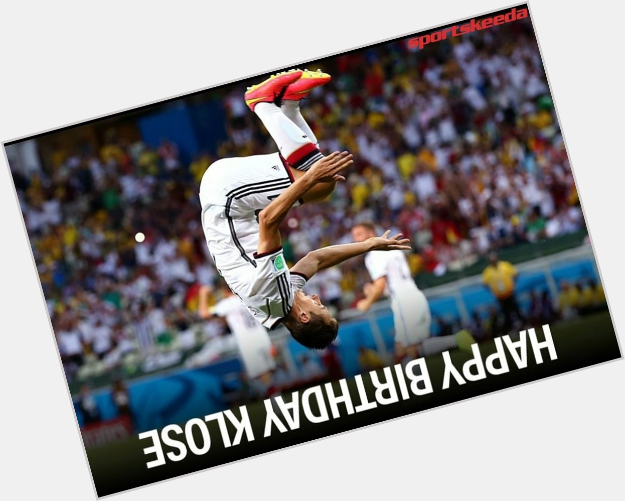 Happy Birthday Miroslav Klose! 