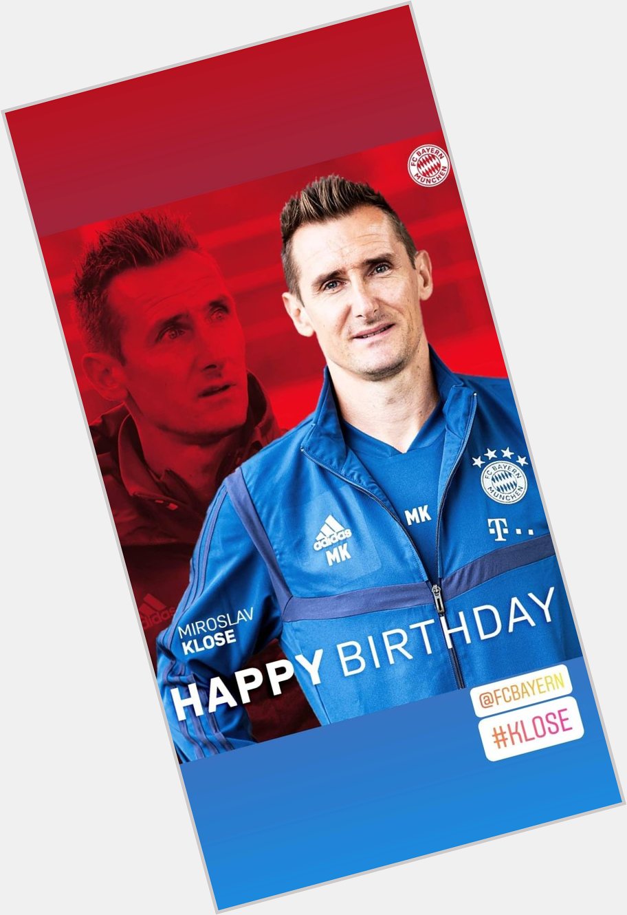 Happy birthday Miroslav Klose         