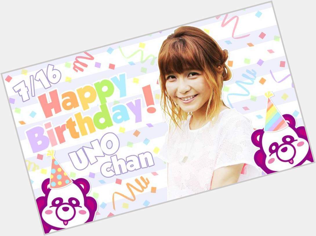 Happy birthday to Misako Uno    29          