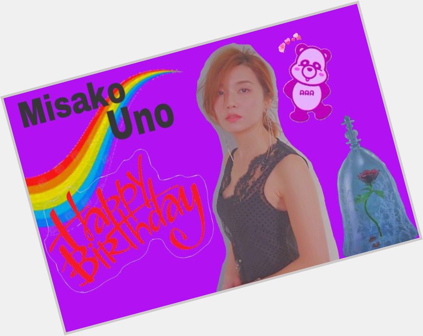 Happy Birthday to Misako Uno                                             \\ / 