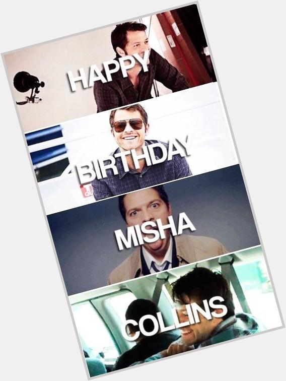Happy birthday Misha Collins!!!!!      