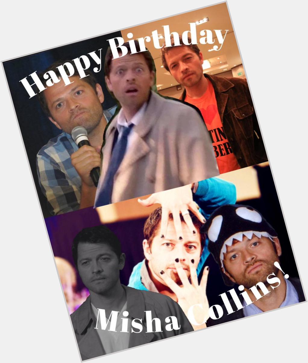 HAPPY BIRTHDAY to the Amazing & Inspiring Misha Collins! You make us so Happy & we Love you so much! 