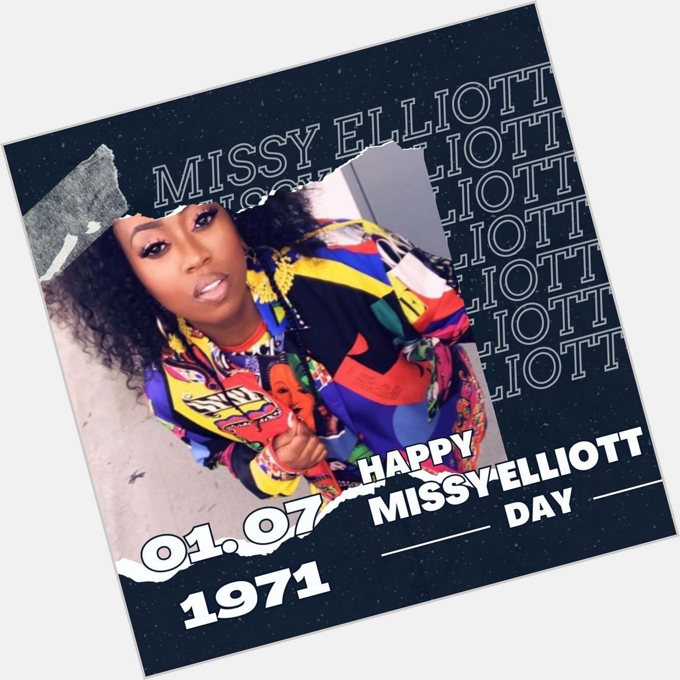 Happy Birthday Missy Elliott.                 Quelle: Unbekannt  