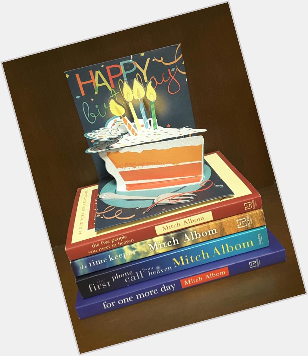 Happy Birthday Mitch Albom! May your day be as wonderful as your books!   