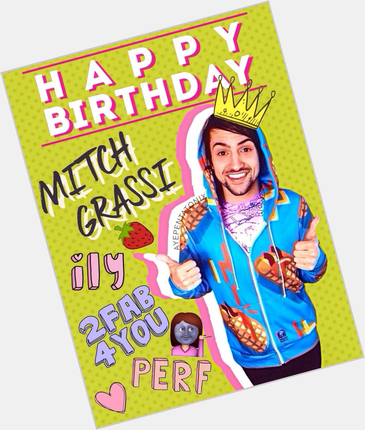 Happy Birthday to my most favourite person in the world Mitch Grassi        