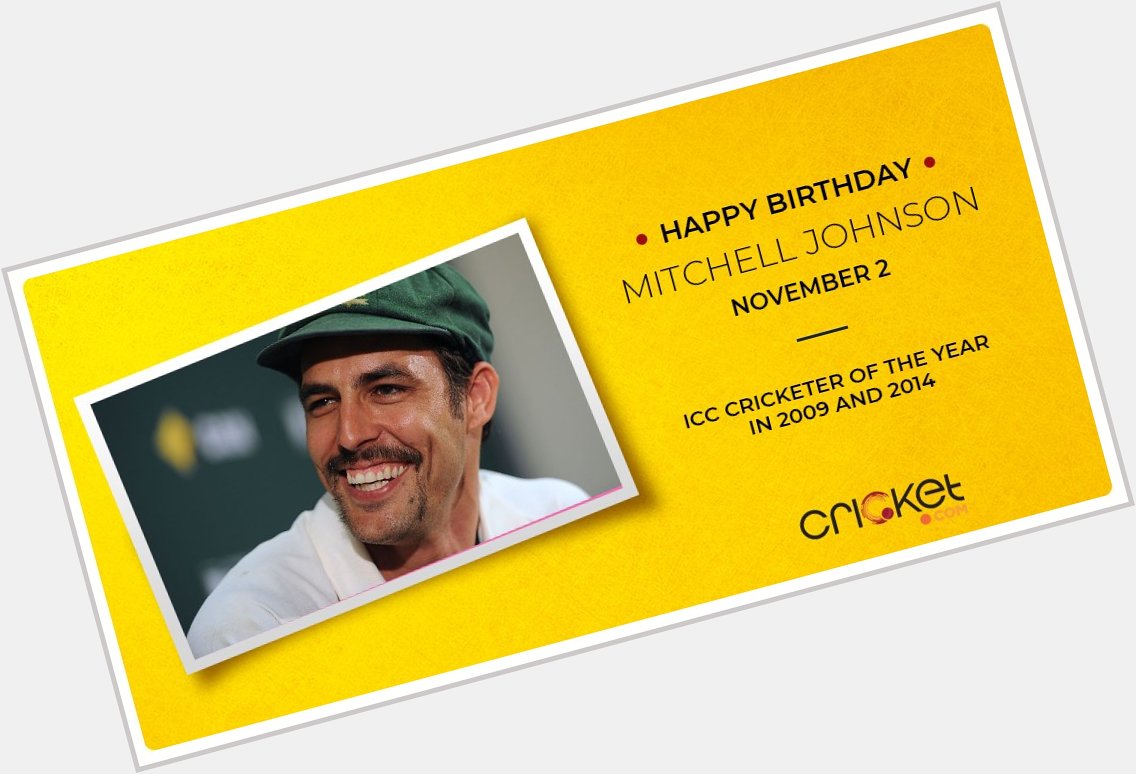 Happy Birthday to Mitchell Johnson! 