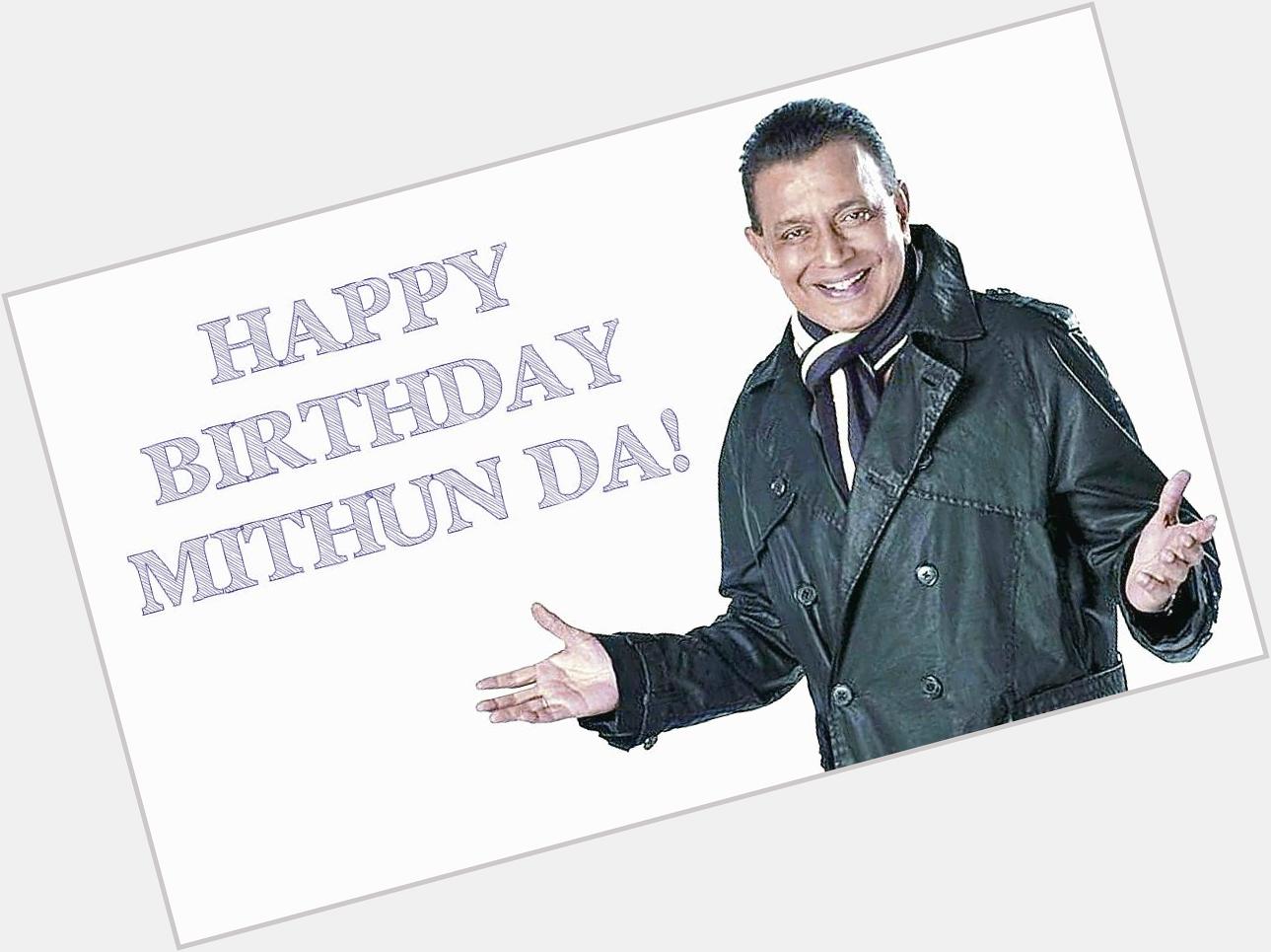 Wishing a very Happy Birthday to Mithun Chakraborty! 
