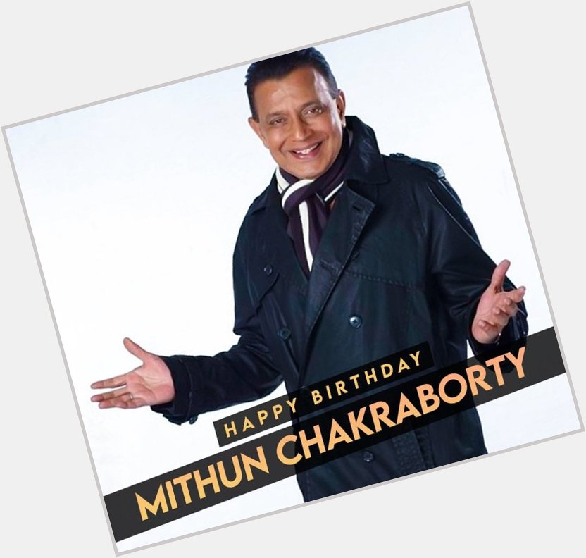 Happy Birthday Mithun Chakraborty   