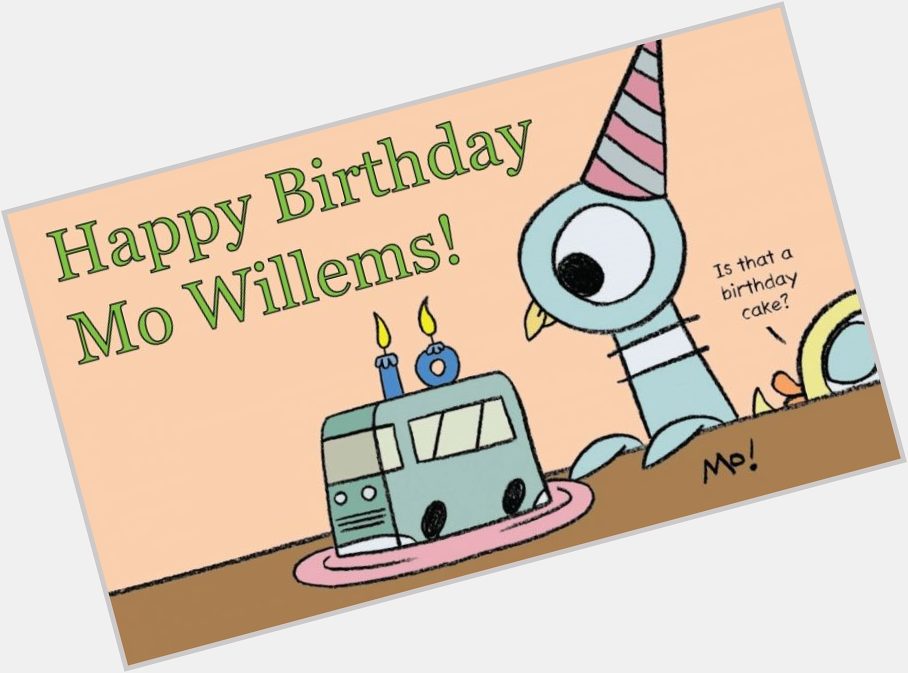 Happy Birthday Mo Willems! 

Visit the link below to check out Mo\s get busy activities!
 