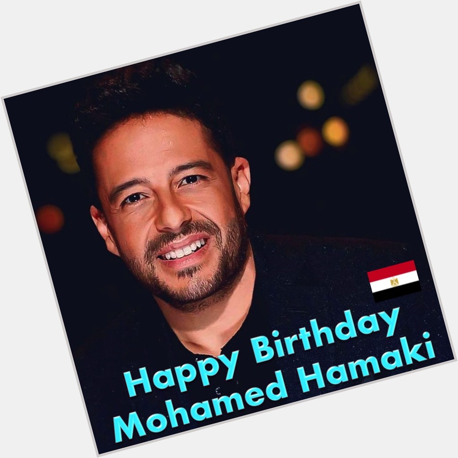 Happy birthday to big star 
Mohamed hamaki     