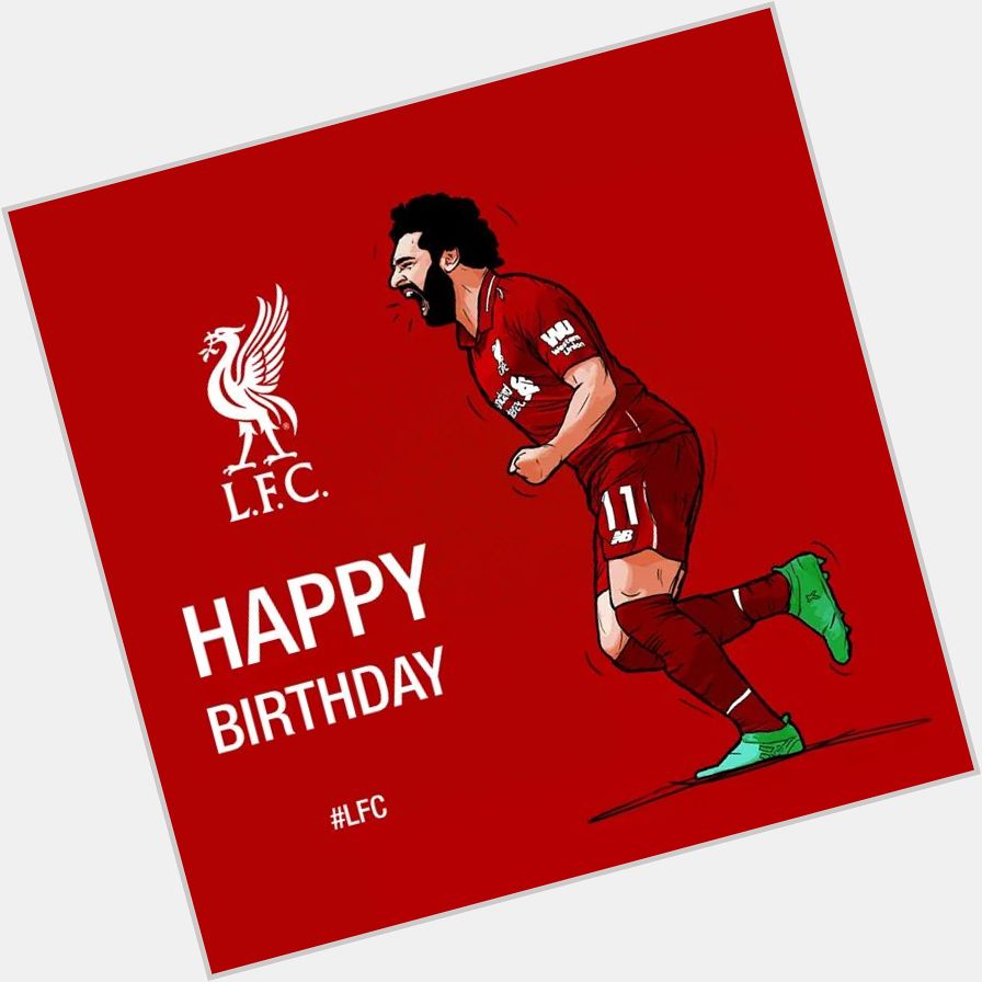Happy birthday Mohamed Salah!  