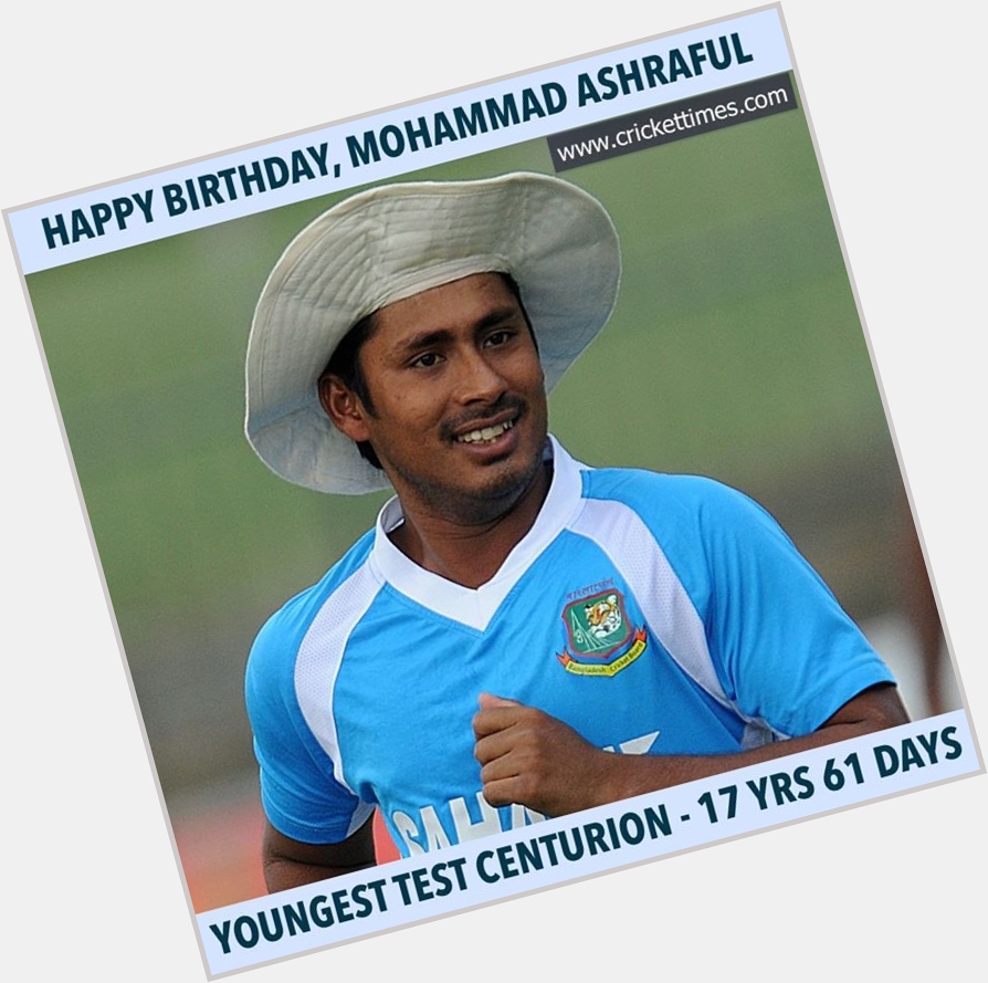 Happy birthday, Mohammad Ashraful 