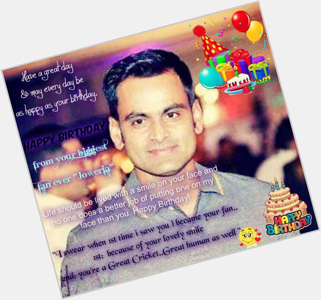  Mohammad Hafeez 
i was so excited for this day a very Happy Birthday May ALLAH Bless U 